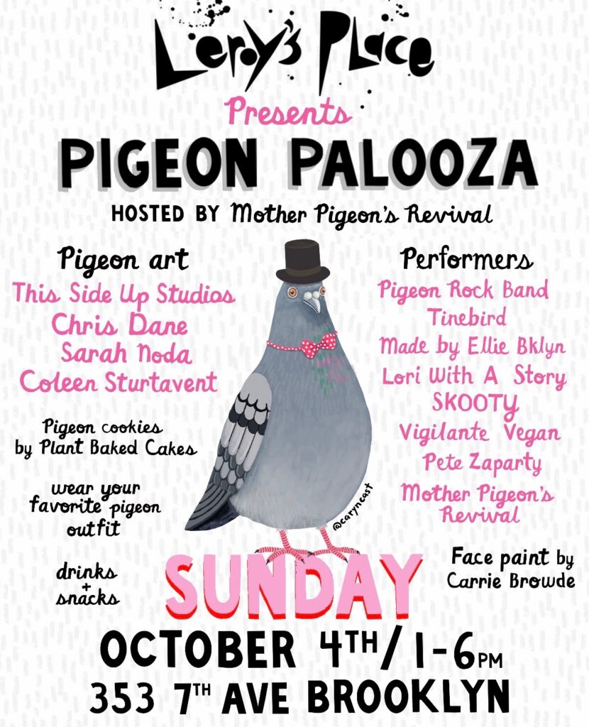*rescheudled* pigeon palooza